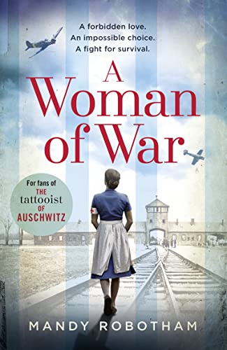 Beispielbild fr A Woman of War: A new voice in historical fiction, for fans of the book The Tattooist of Auschwitz zum Verkauf von WorldofBooks