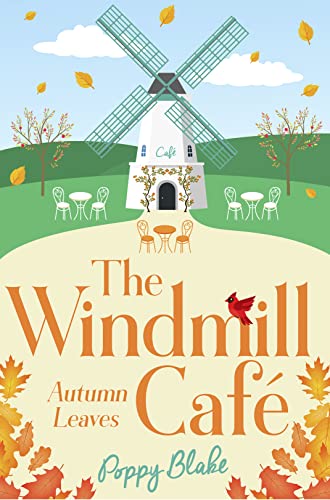Stock image for THE WINDMILL CAF : Autumn Leaves: Book 2 for sale by WorldofBooks