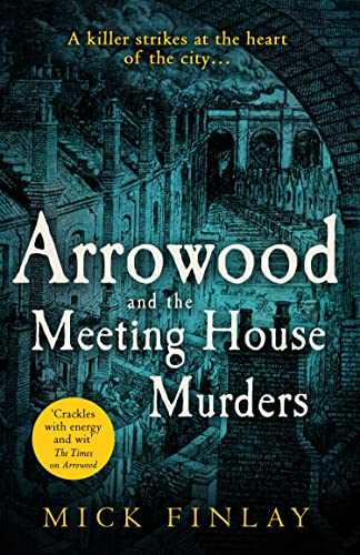 Imagen de archivo de Arrowood and The Meeting House Murders: A gripping historical Victorian crime thriller you won?t be able to put down (An Arrowood Mystery) (Book 4) a la venta por Your Online Bookstore