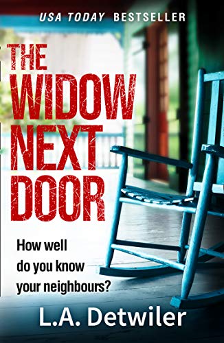 9780008324643: The Widow Next Door: The most chilling of new crime thriller books from the USA Today bestseller
