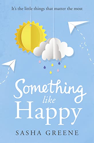 Imagen de archivo de Something Like Happy: Heartwarming feel-good summer fiction of friendship and found family a la venta por WorldofBooks