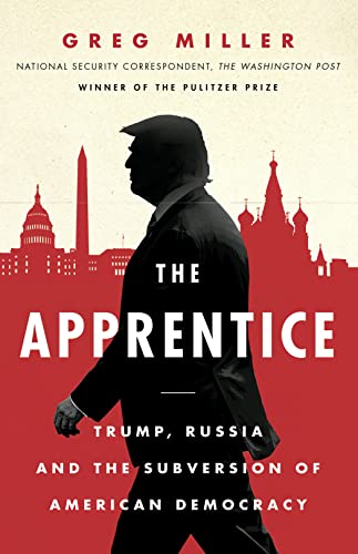 Beispielbild fr The Apprentice: Trump, Russia and the Subversion of American Democracy zum Verkauf von WorldofBooks