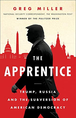 Beispielbild für The Apprentice: Trump, Russia and the Subversion of American Democracy zum Verkauf von WorldofBooks