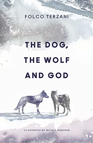 Beispielbild fr The Dog, the Wolf and God zum Verkauf von Blackwell's