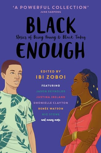 Stock image for Black Enough: Stories of Being Young & Black in America for sale by Chiron Media