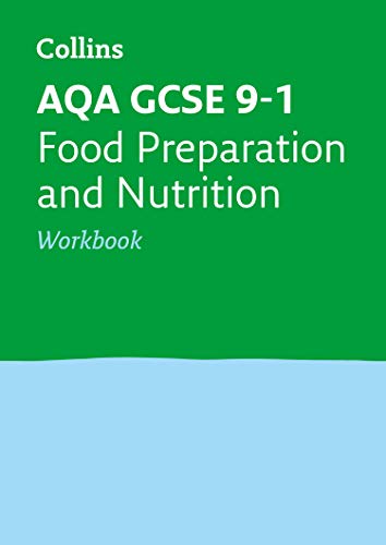 9780008326777: AQA GCSE 9-1 Food Preparation and Nutrition Workbook: Ideal for home learning, 2022 and 2023 exams (Collins GCSE Grade 9-1 Revision)