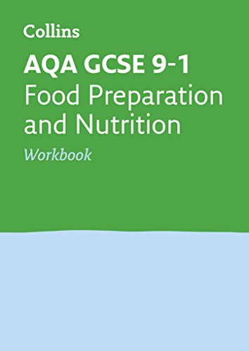 Stock image for AQA GCSE 9-1 Food Preparation and Nutrition Workbook: Ideal for home learning, 2022 and 2023 exams (Collins GCSE Grade 9-1 Revision) for sale by Greener Books