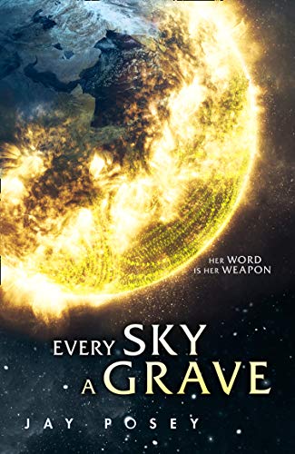 Beispielbild fr Every Sky A Grave: 2020  s explosive new science fiction: Book 1 (The Ascendance Series) zum Verkauf von WorldofBooks