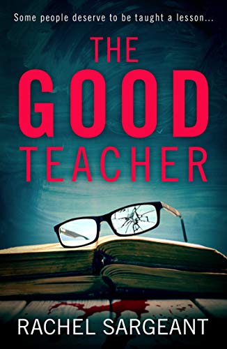 Stock image for THE GOOD TEACHER: An absolutely gripping whodunit full of twists for sale by WorldofBooks