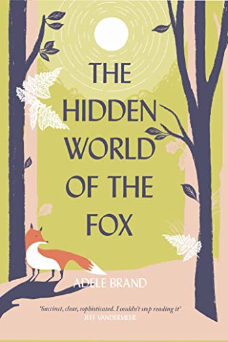 Stock image for The Hidden World of the Fox for sale by WorldofBooks