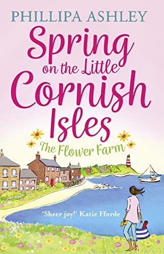 Imagen de archivo de Spring on the Little Cornish Isles: The Flower Farm a la venta por PlumCircle