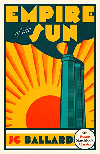 Stock image for Empire of the Sun (4th Estate Matchbook Classics) for sale by AwesomeBooks