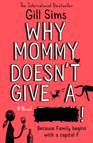 Imagen de archivo de Why Mommy Doesn't Give a **** a la venta por ThriftBooks-Atlanta