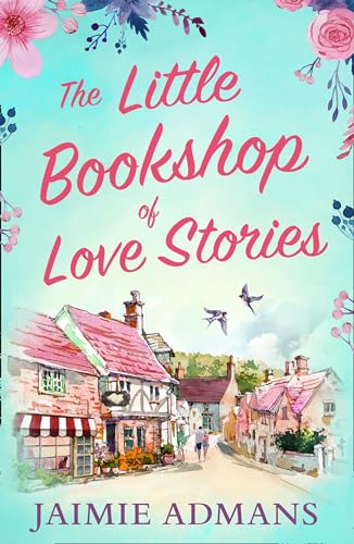 Beispielbild fr The Little Bookshop of Love Stories zum Verkauf von Blackwell's