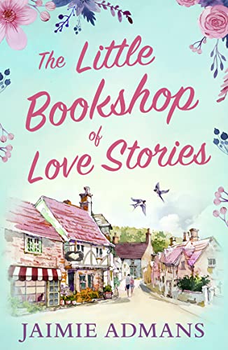 Stock image for The Little Bookshop of Love Stories for sale by Blackwell's