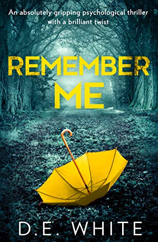 Stock image for Remember Me: An absolutely gripping psychological thriller with a brilliant twist for sale by SecondSale