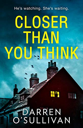 Beispielbild fr Closer Than You Think: A gripping, twisty serial killer thriller you wont want to miss! zum Verkauf von WorldofBooks