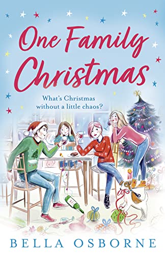 Stock image for One Family Christmas: A feel-good and funny Christmas romance fiction read for sale by SecondSale