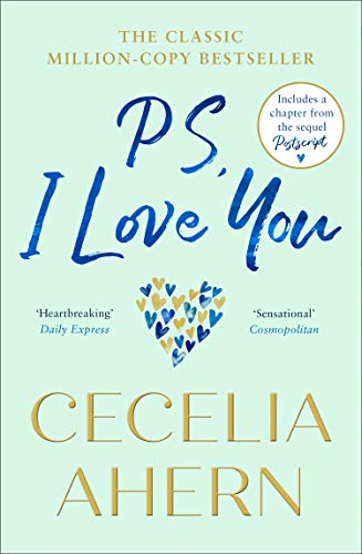 Imagen de archivo de PS, I Love You: The romantic, emotional, heartbreaking million-copy bestseller. Loved the movie? Read the book! a la venta por WorldofBooks