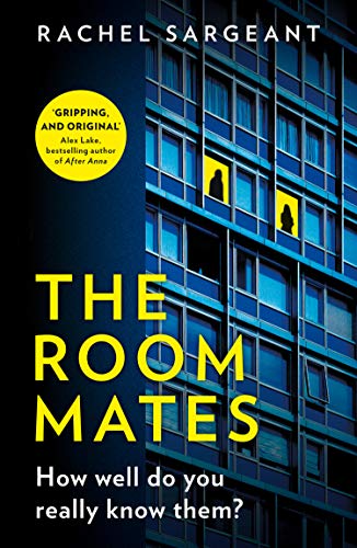 

The Roommates: A gripping, addictive psychological crime suspense thriller full of shocking twists from the top ten ebook bestseller