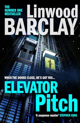 Beispielbild fr Elevator Pitch: The new crime thriller from number one Sunday Times bestseller and author of A Noise Downstairs zum Verkauf von HPB-Emerald