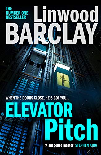 Beispielbild fr Elevator Pitch: The new crime thriller from number one Sunday Times bestseller and author of A Noise Downstairs zum Verkauf von Majestic Books
