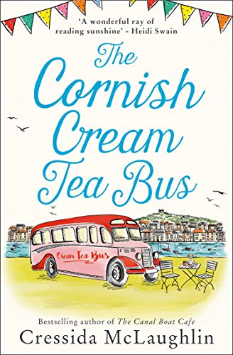 Stock image for The Cornish Cream Tea Bus: The most heartwarming romance to escape with in summer 2020: Book 1 (The Cornish Cream Tea series) for sale by WorldofBooks