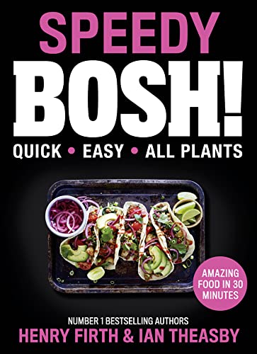 Beispielbild fr Speedy BOSH!: Over 100 New Quick and Easy Plant-Based Meals in 30 Minutes from the Authors of the Highest Selling Vegan Cookbook Ever.: over 100 Quick and Easy Plant-Based Meals in 30 Minutes zum Verkauf von AwesomeBooks