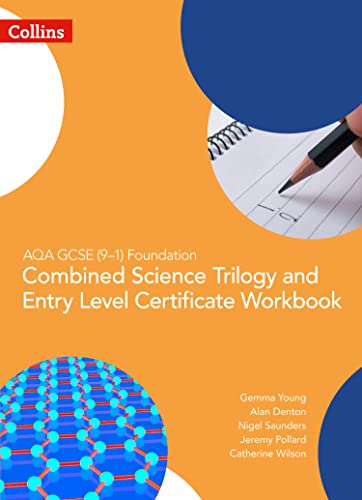 Beispielbild fr AQA GCSE 9-1 Foundation: Combined Science Trilogy and Entry Level Certificate Workbook (GCSE Science 9-1) zum Verkauf von AwesomeBooks