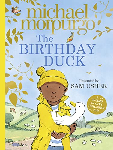 Stock image for The Birthday Duck: A classic new picture book from world-renowned author Michael Morpurgo for sale by AwesomeBooks