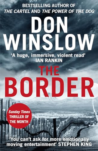 9780008336424: The Border: The final gripping thriller in the bestselling Cartel trilogy