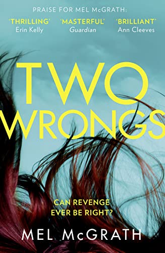 9780008336837: Two Wrongs: the dark and shocking new crime thriller from the bestselling author