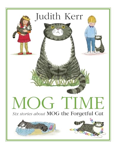 Stock image for Mog Time Treasury: Six Stories about Mog the Forgetful Cat for sale by ThriftBooks-Dallas