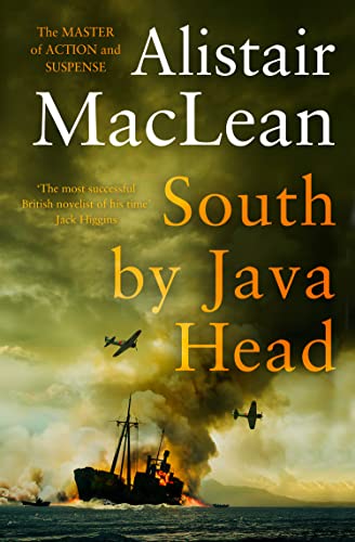 Beispielbild fr South by Java Head: An epic and dramatic historical fiction war novel of courage and sacrifice zum Verkauf von WorldofBooks