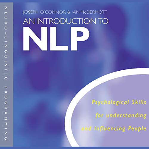 Imagen de archivo de An Introduction to Nlp: Psychological Skills for Understanding and Influencing People a la venta por Revaluation Books