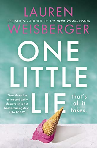 Beispielbild fr One Little Lie: Previously published as Where the Grass is Green, the escapist, scandalous new novel from the bestselling author of The Devil Wears Prada zum Verkauf von WorldofBooks