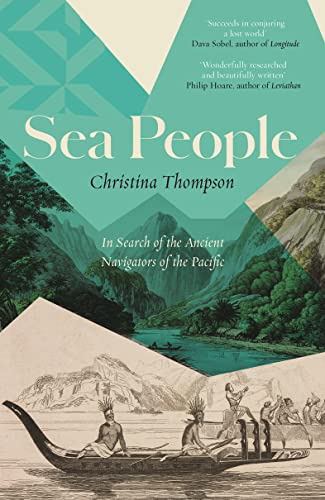 Imagen de archivo de Sea People: In Search of the Ancient Navigators of the Pacific a la venta por WorldofBooks