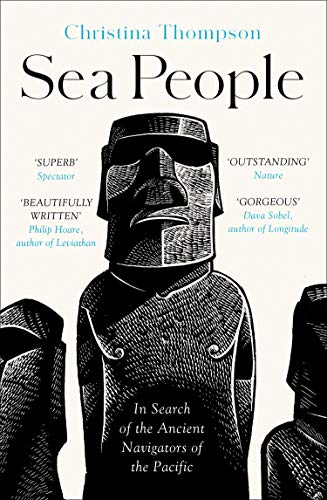 Beispielbild fr Sea People: In Search of the Ancient Navigators of the Pacific zum Verkauf von BooksRun