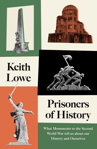 9780008339548: Prisoners of History: What Monuments Tell Us About Our History and Ourselves