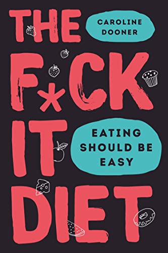 Stock image for The Fck It Diet for sale by SecondSale