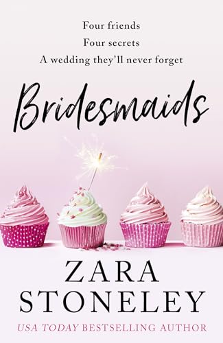 Stock image for Bridesmaids: The funniest laugh out loud romcom of 2020  " the perfect summer read! (The Zara Stoneley Romantic Comedy Collection) (Book 4) for sale by Bookmonger.Ltd
