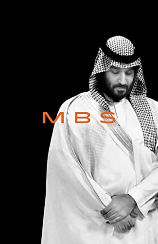 Stock image for MBS Rise To Power Of Mohammad Bin Salman for sale by SecondSale