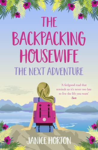 Beispielbild fr THE BACKPACKING HOUSEWIFE: The Next Adventure: Book 2 zum Verkauf von WorldofBooks