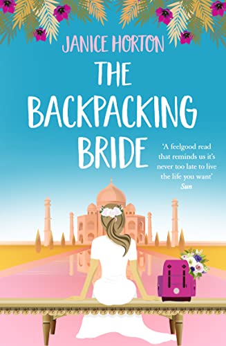 Stock image for The Backpacking Bride: A feel good romantic read perfect for summer!: Book 3 (The Backpacking Housewife) for sale by WorldofBooks