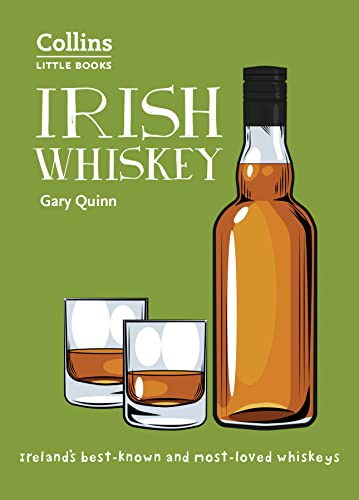 Imagen de archivo de Irish Whiskey: 100 of Irelands Best Whiskeys (Collins Little Books) a la venta por Goodwill Southern California