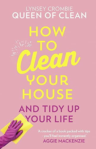 Beispielbild fr How to Clean Your House and Tidy Up Your Life zum Verkauf von Blackwell's