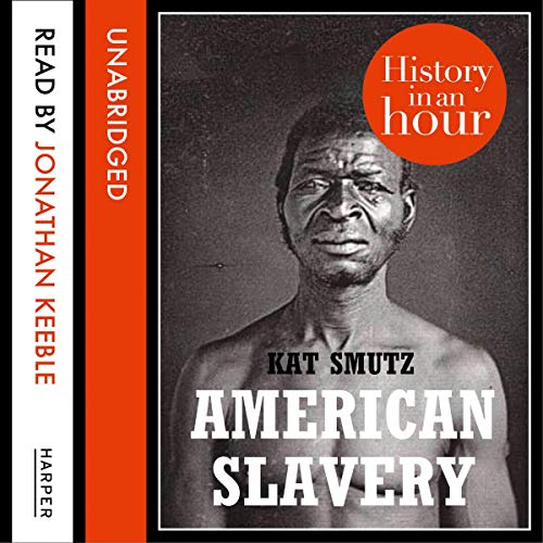 Stock image for American Slavery: History in an Hour for sale by Buchpark