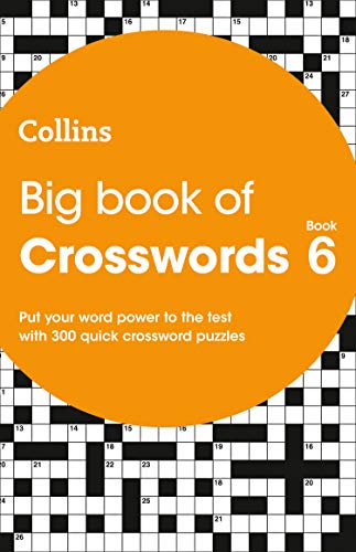 Imagen de archivo de Big Book of Crosswords 6: 300 quick crossword puzzles (Collins Crosswords) a la venta por WorldofBooks