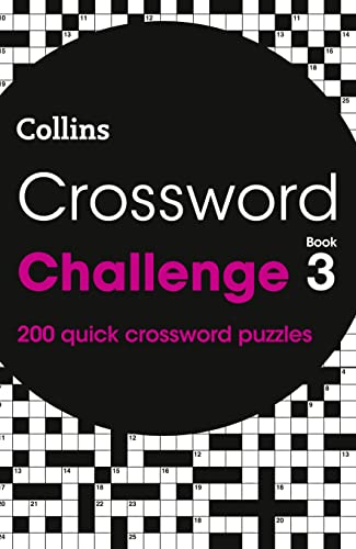 Stock image for Crossword Challenge Book 3: 200 quick crossword puzzles (Collins Crosswords) for sale by WorldofBooks