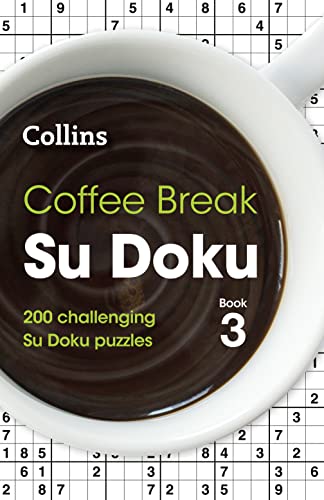 9780008343903: Coffee Break Su Doku book 3: 200 challenging Su Doku puzzles [Lingua Inglese]